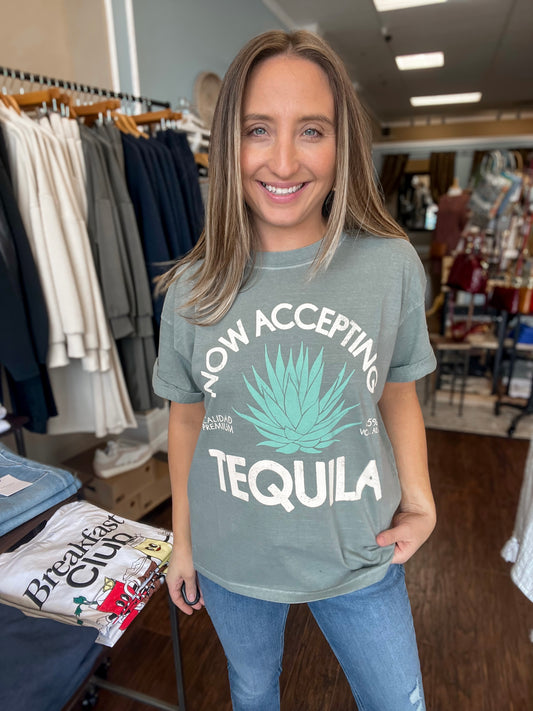 Now Accepting Tequila Tee